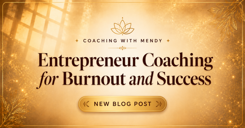 Entrepreneur Coaching for Burnout
